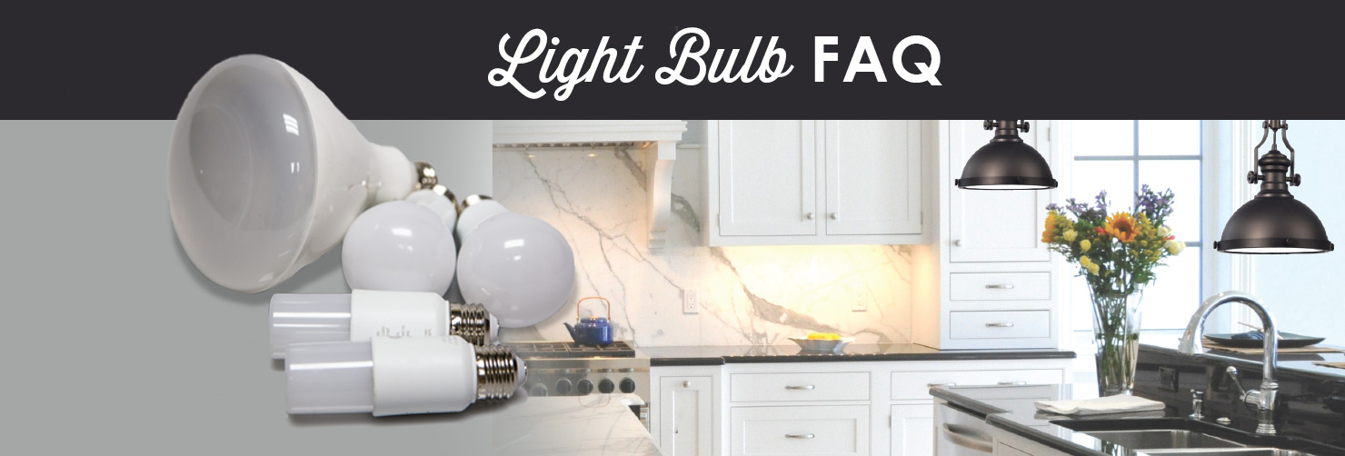 LED Bulbs FAQ