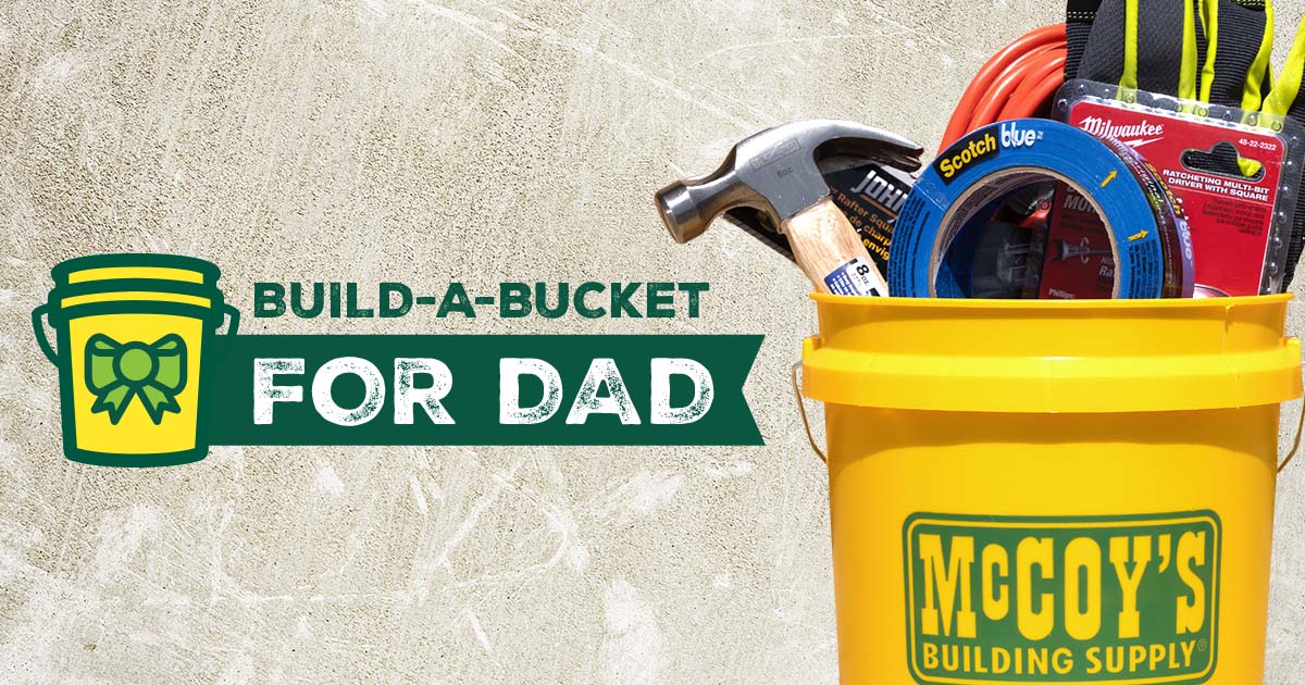 Gift Buckets | McCoy's Building Supply